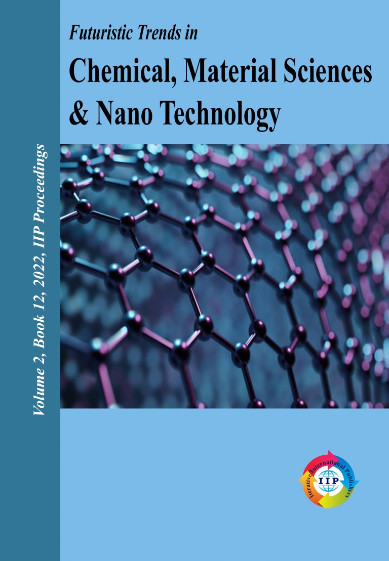Futuristic Trends in Chemical, Material Sciences & Nano Technology Volume 2 Book 12