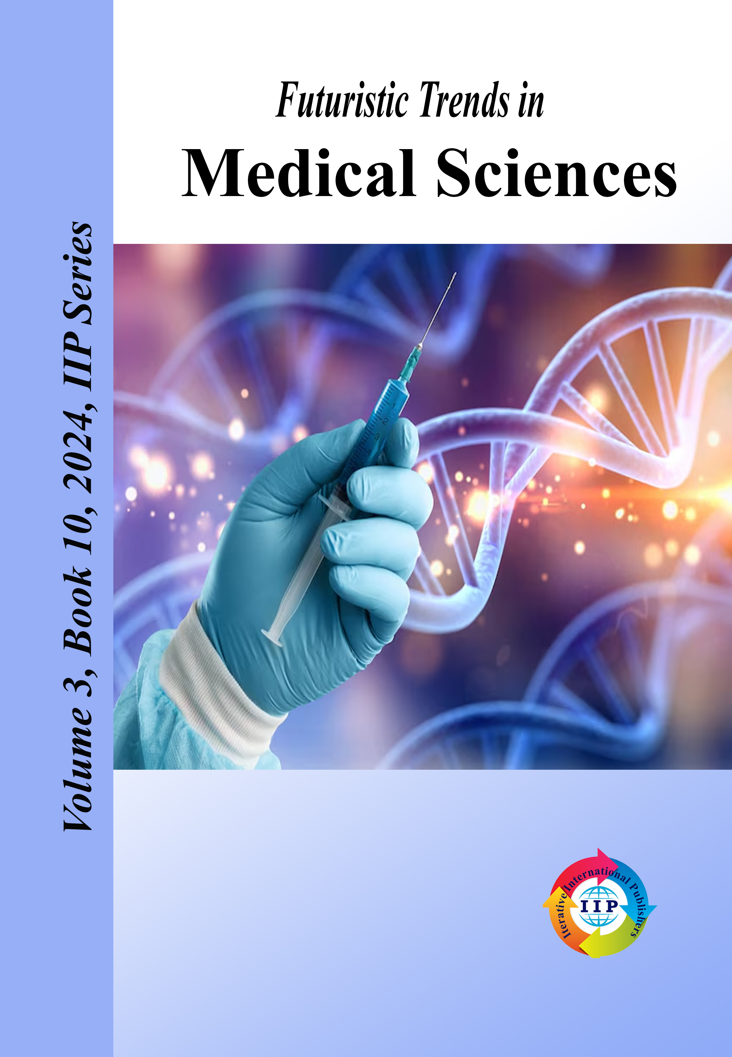 Futuristic Trends in  Medical Sciences Volume 3 Book 10