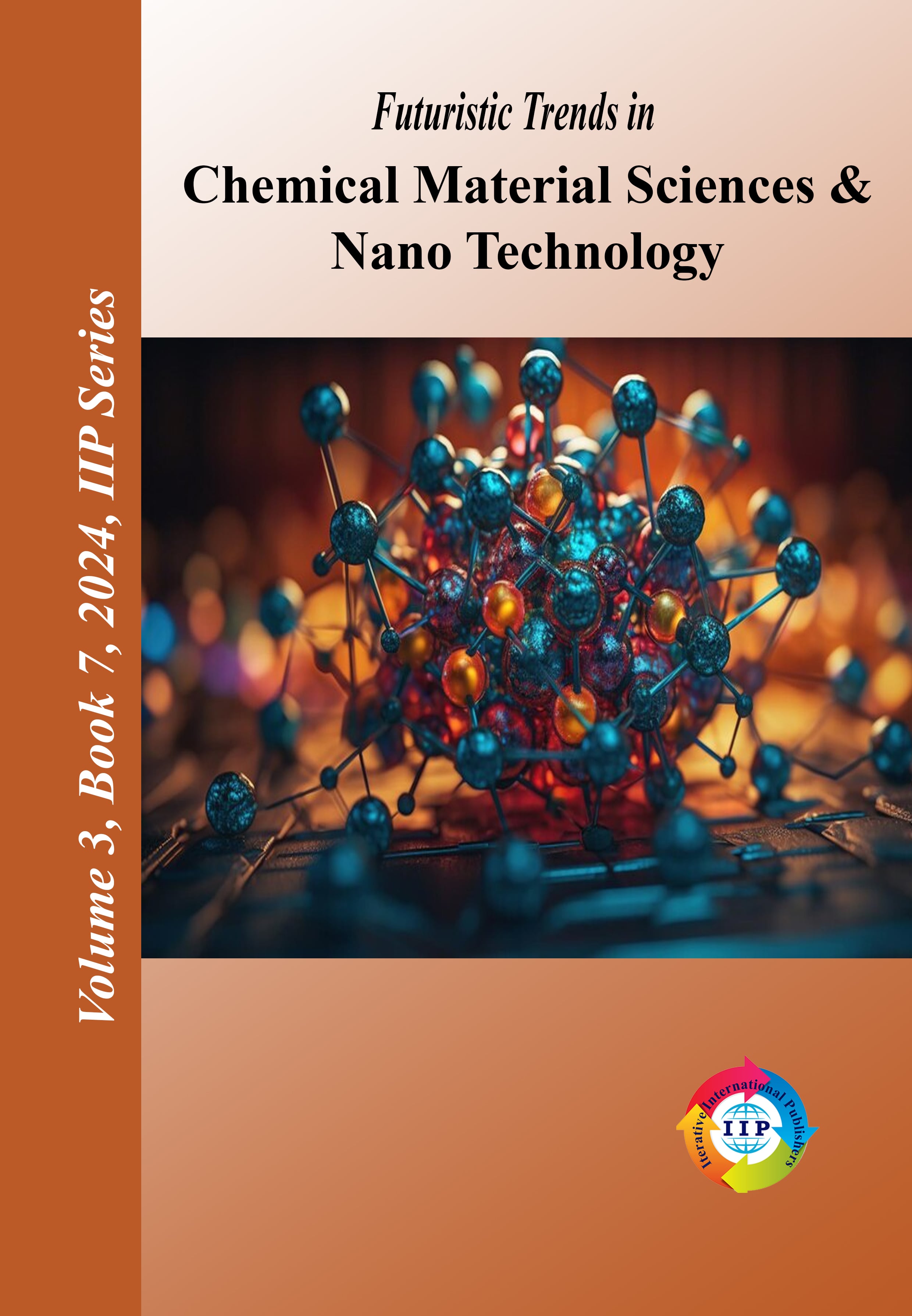 Futuristic Trends in Chemical Material Sciences & Nano Technology  Volume 3 Book 7