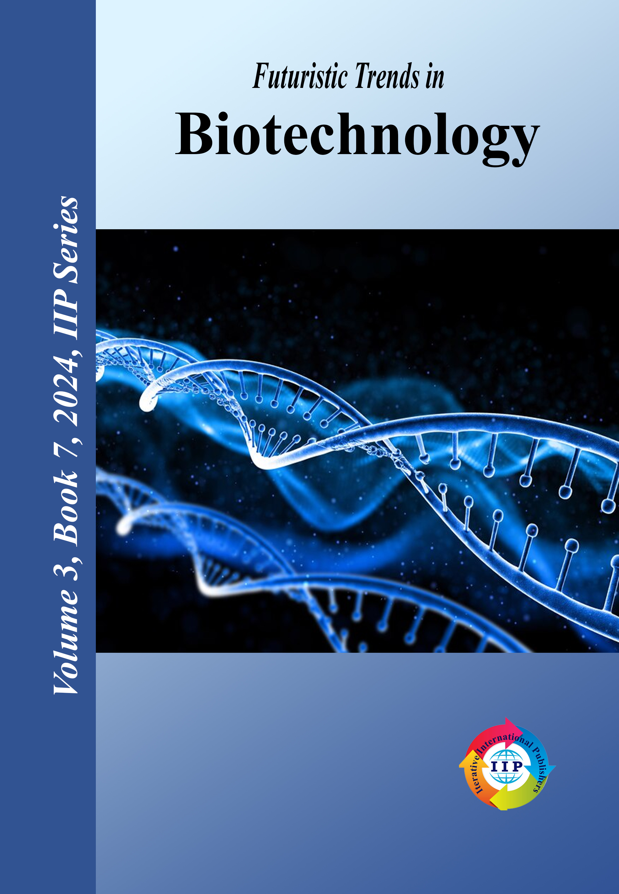 Futuristic Trends in Biotechnology Volume 3 Book 7
