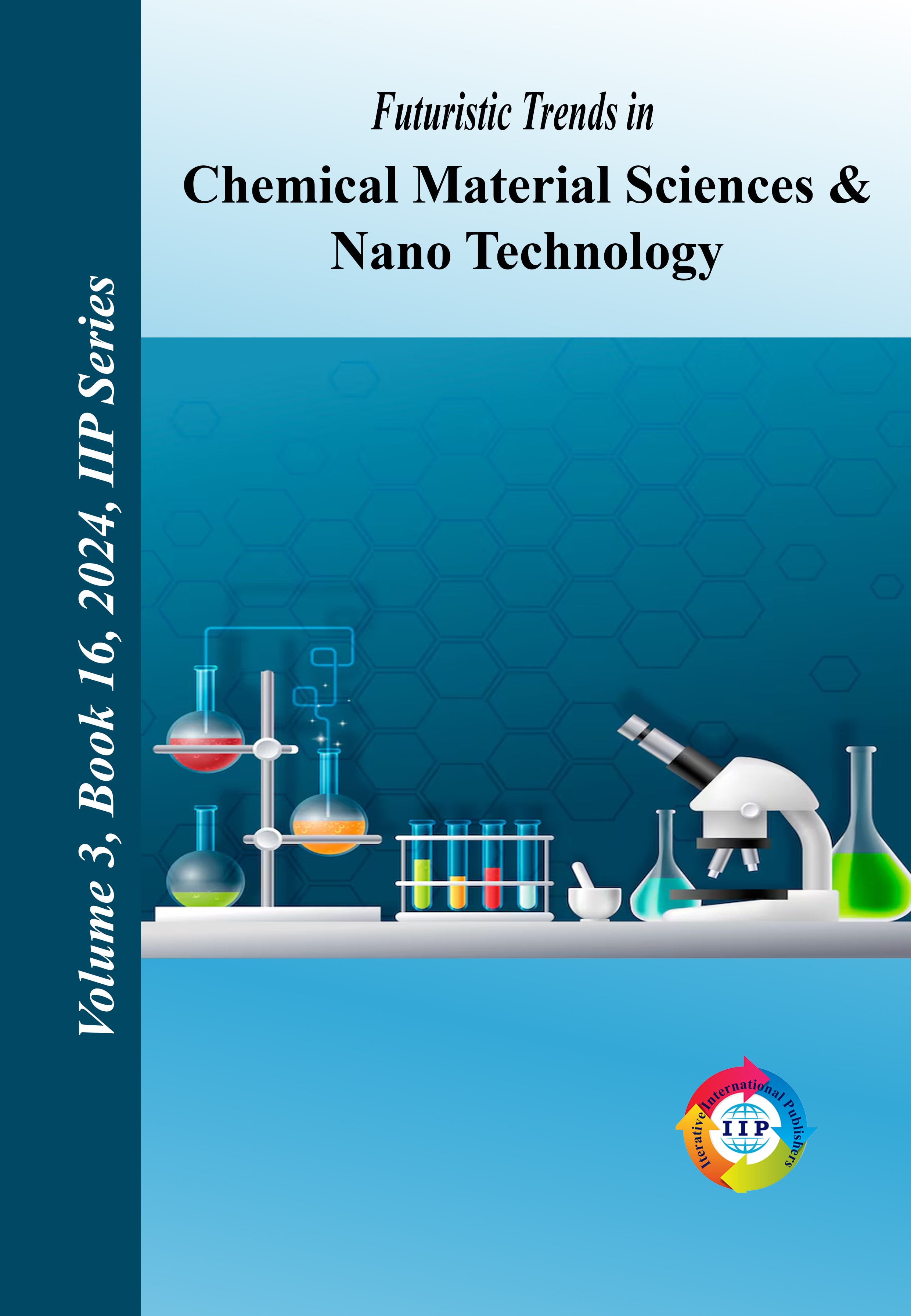 Futuristic Trends in Chemical Material Sciences & Nano Technology Volume 3 Book 16