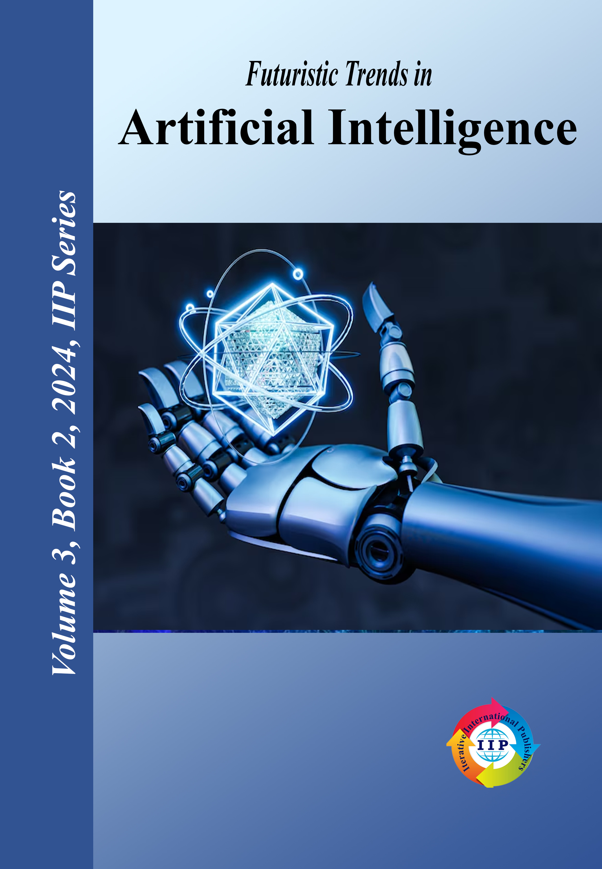 Futuristic Trends in Artificial Intelligence Volume 3 Book 2