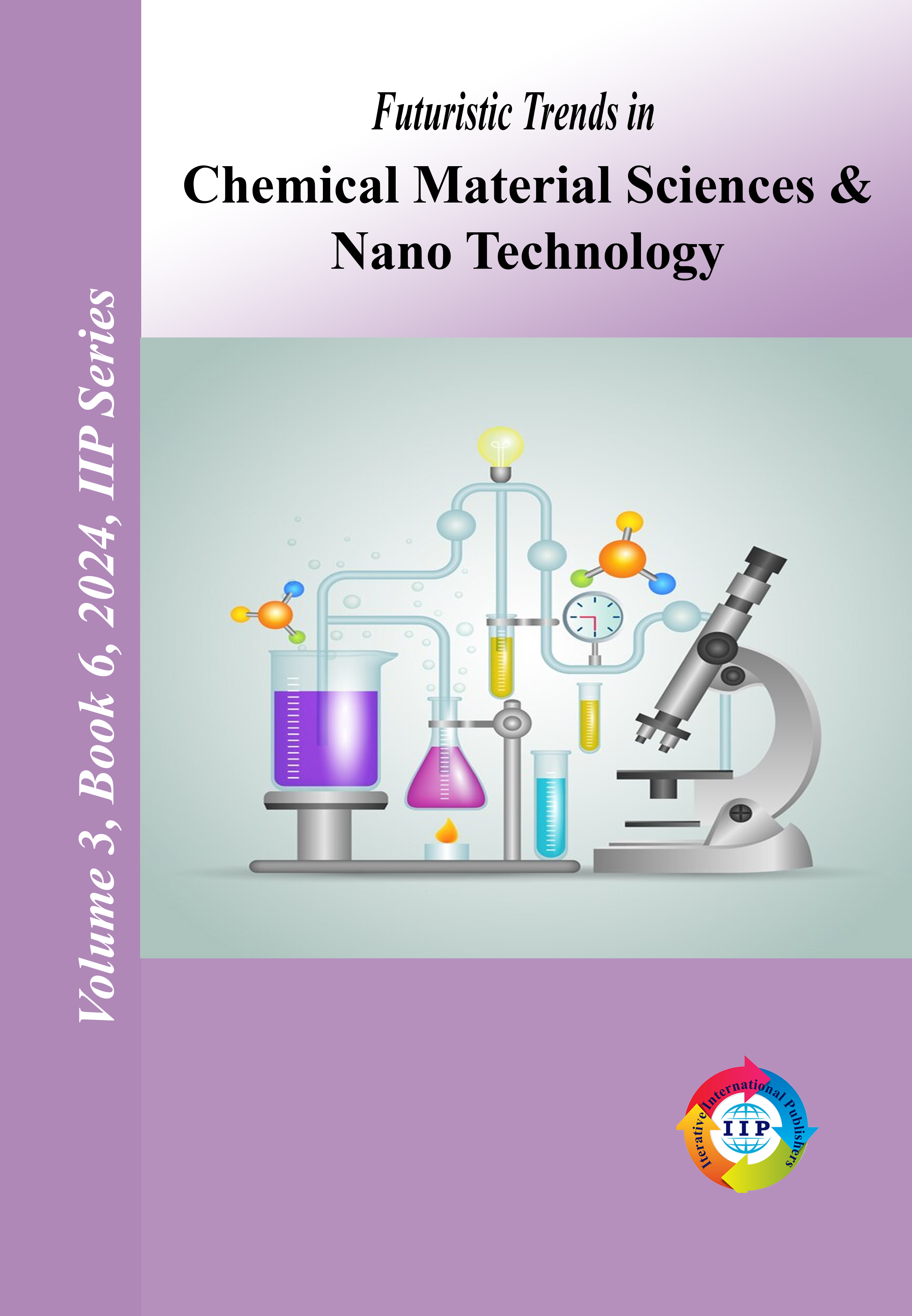 Futuristic Trends in Chemical Material Sciences & Nano Technology Volume 3 Book 6