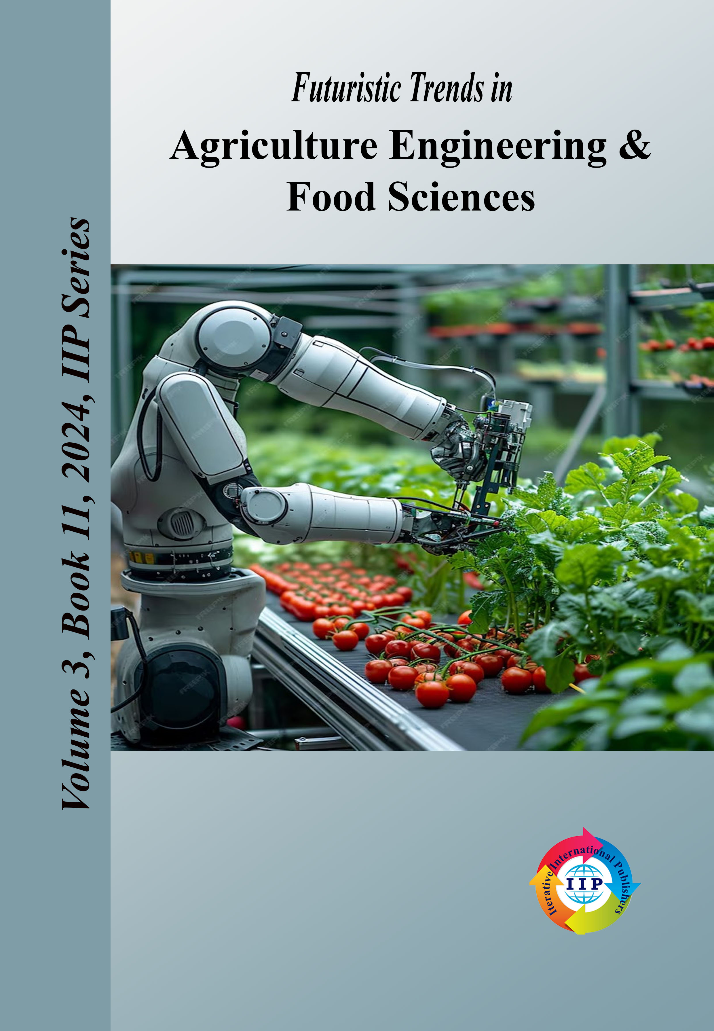 Futuristic Trends in Agriculture Engineering & Food Sciences Volume 3 Book 11