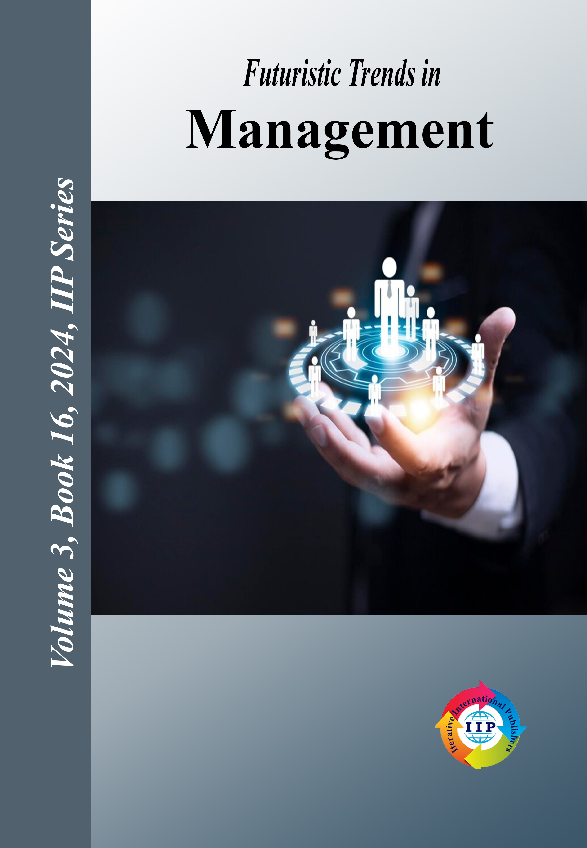 Futuristic Trends in Management Volume 3 Book 16