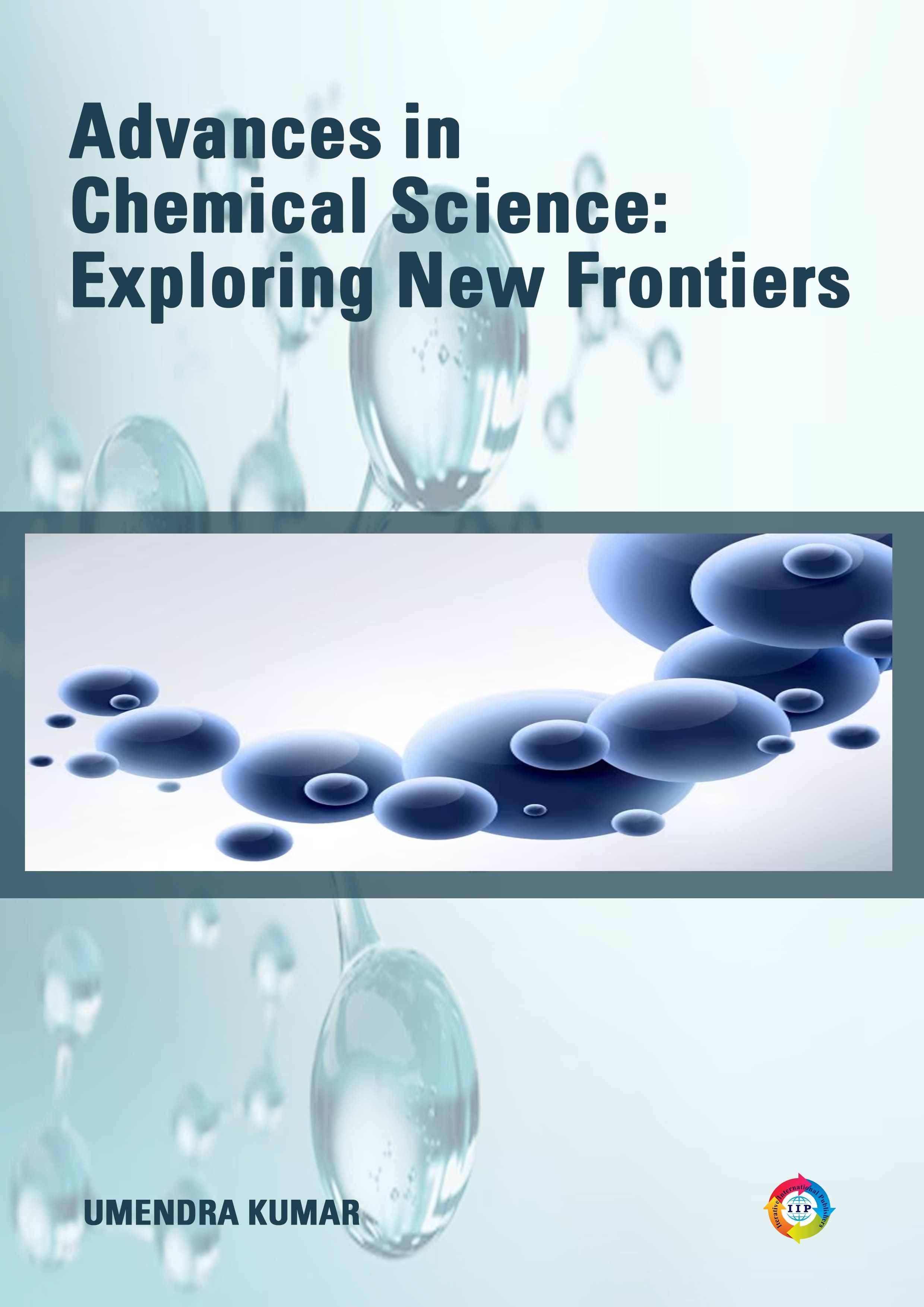 Advances in Chemical Science: Exploring New  Frontiers