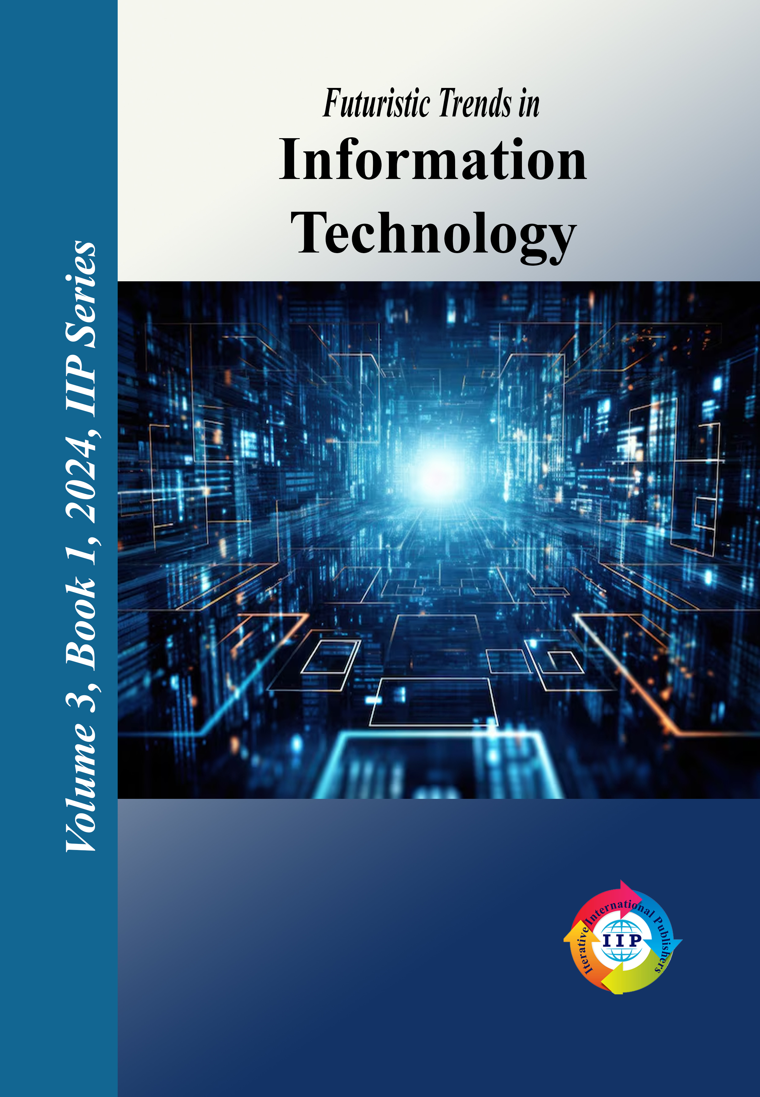 Futuristic Trends in  Information Technology Volume 3 Book 1