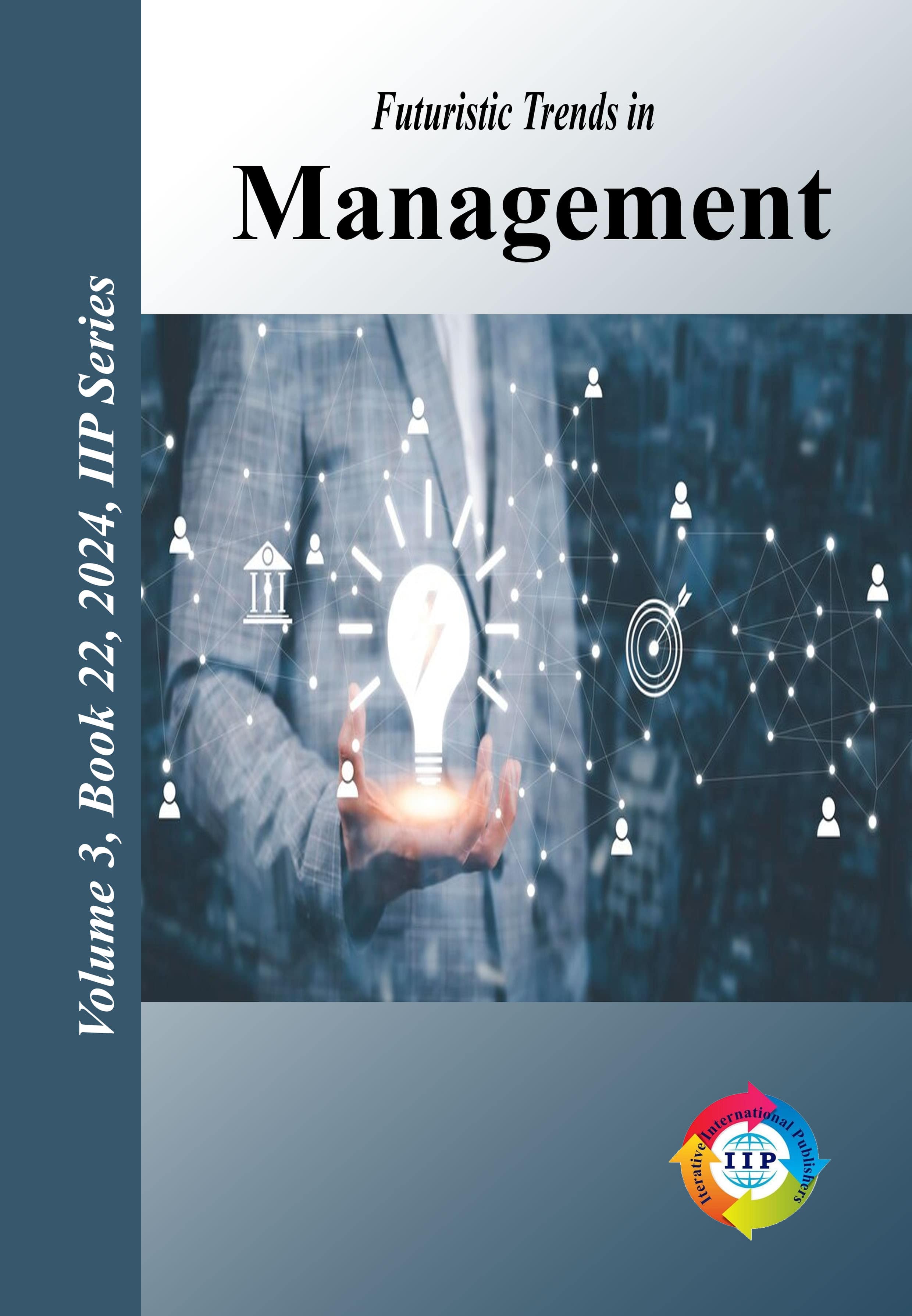 Futuristic Trends in Management Volume 3 Book 22