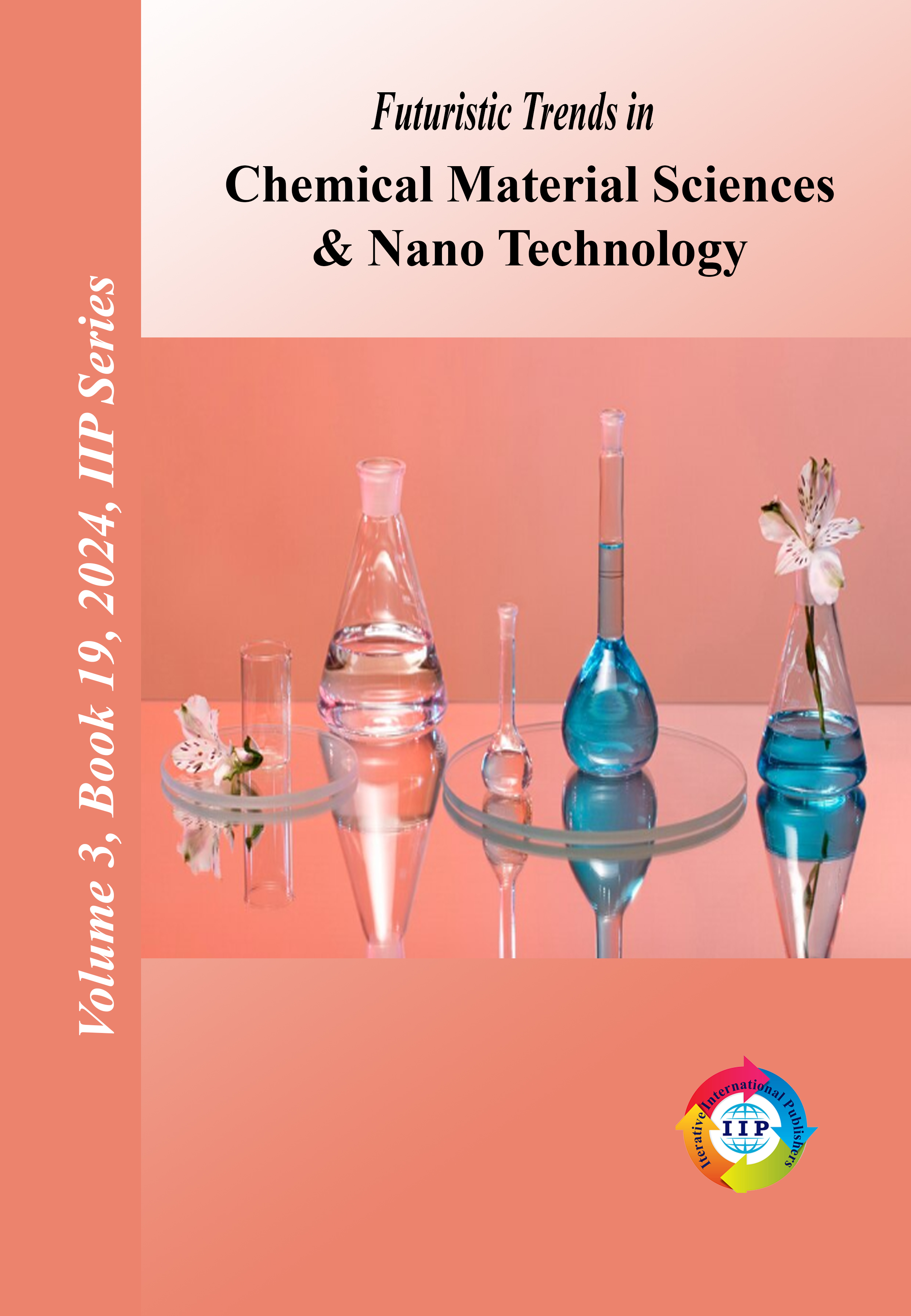 Futuristic Trends in Chemical Material Sciences & Nano Technology Volume 3 Book 19