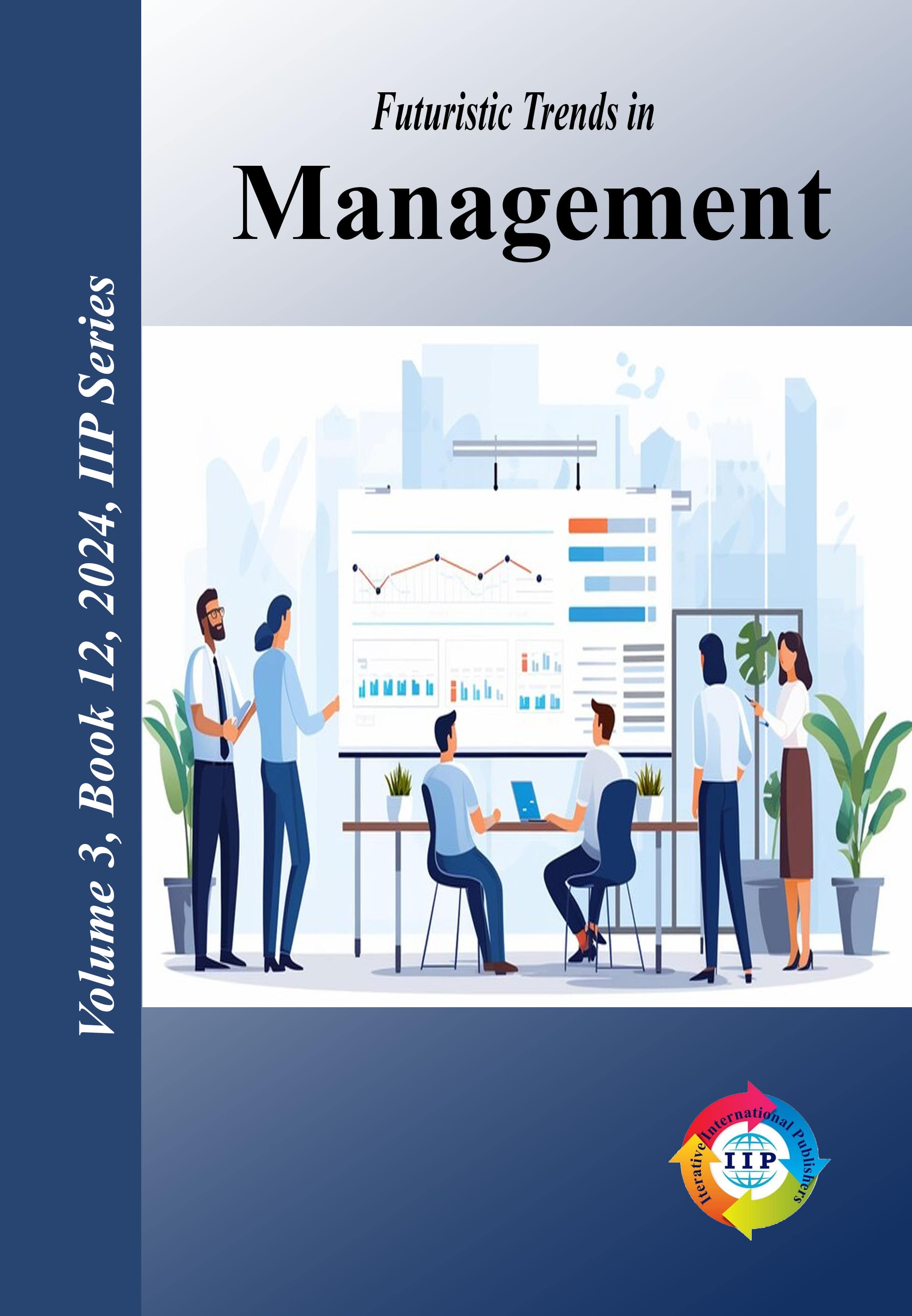 Futuristic Trends in Management Volume 3 Book 12