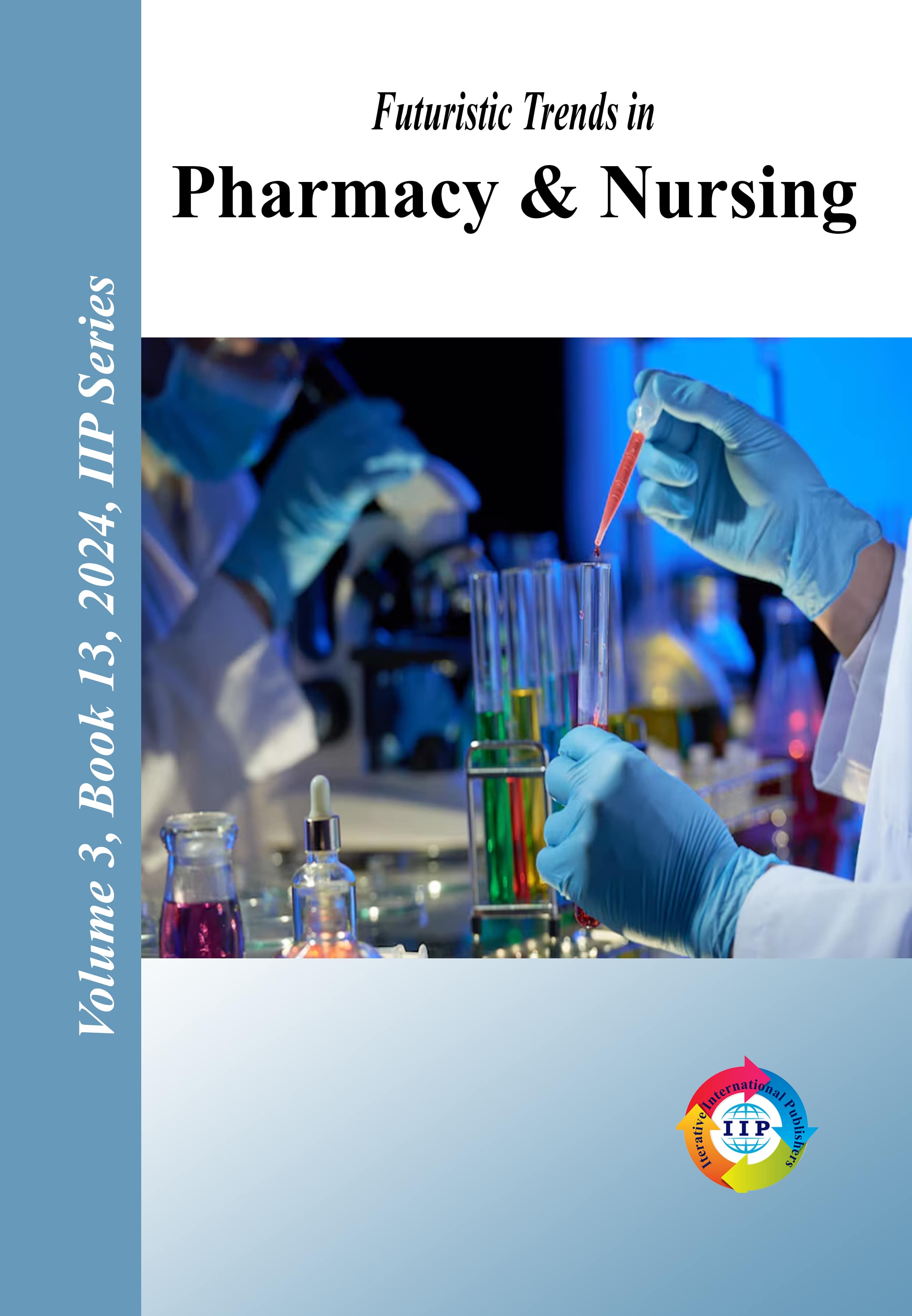 Futuristic Trends in Pharmacy & Nursing Volume 3 Book 13