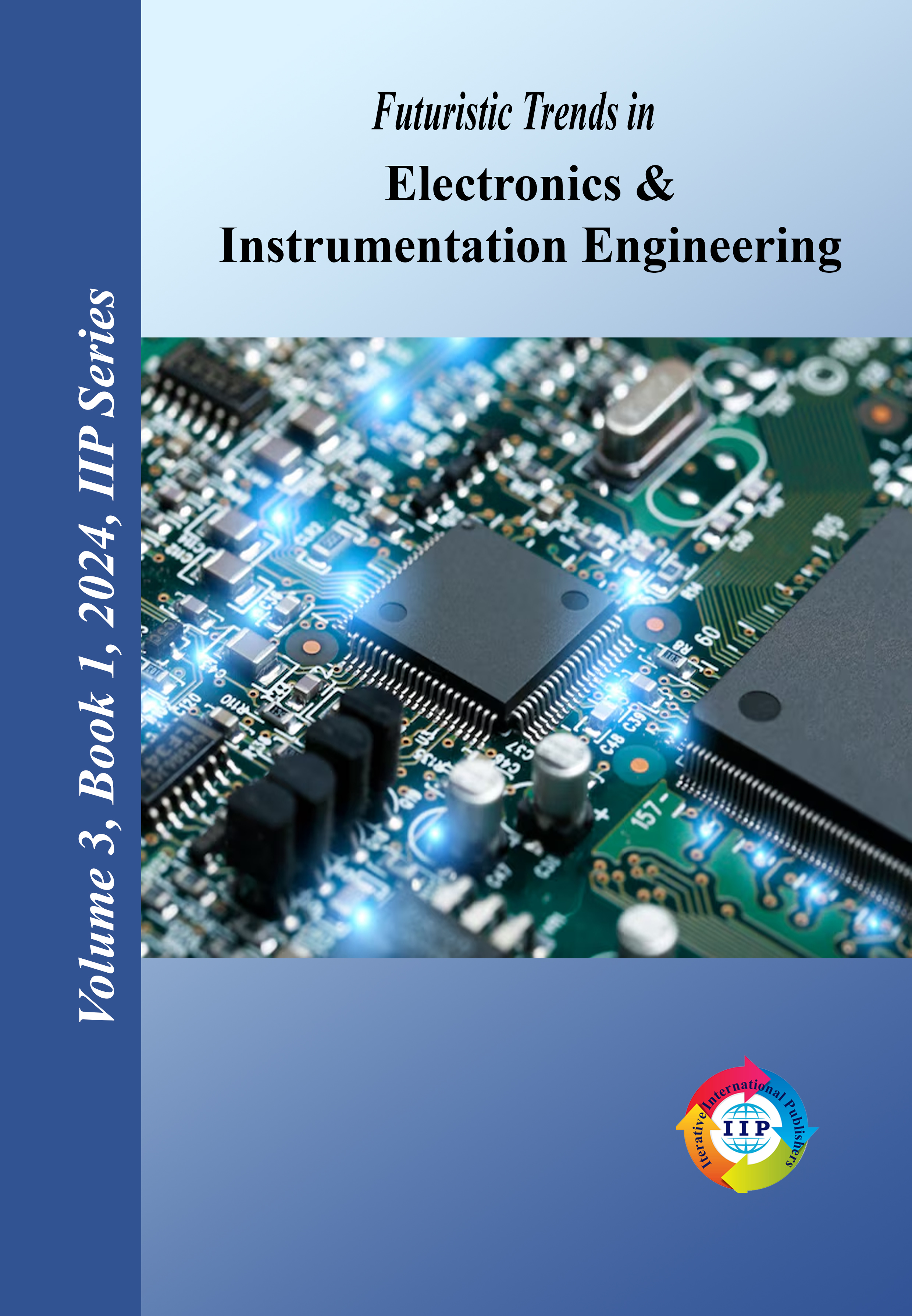 Futuristic Trends in Electronics & Instrumentation Engineering Volume 3 Book 1