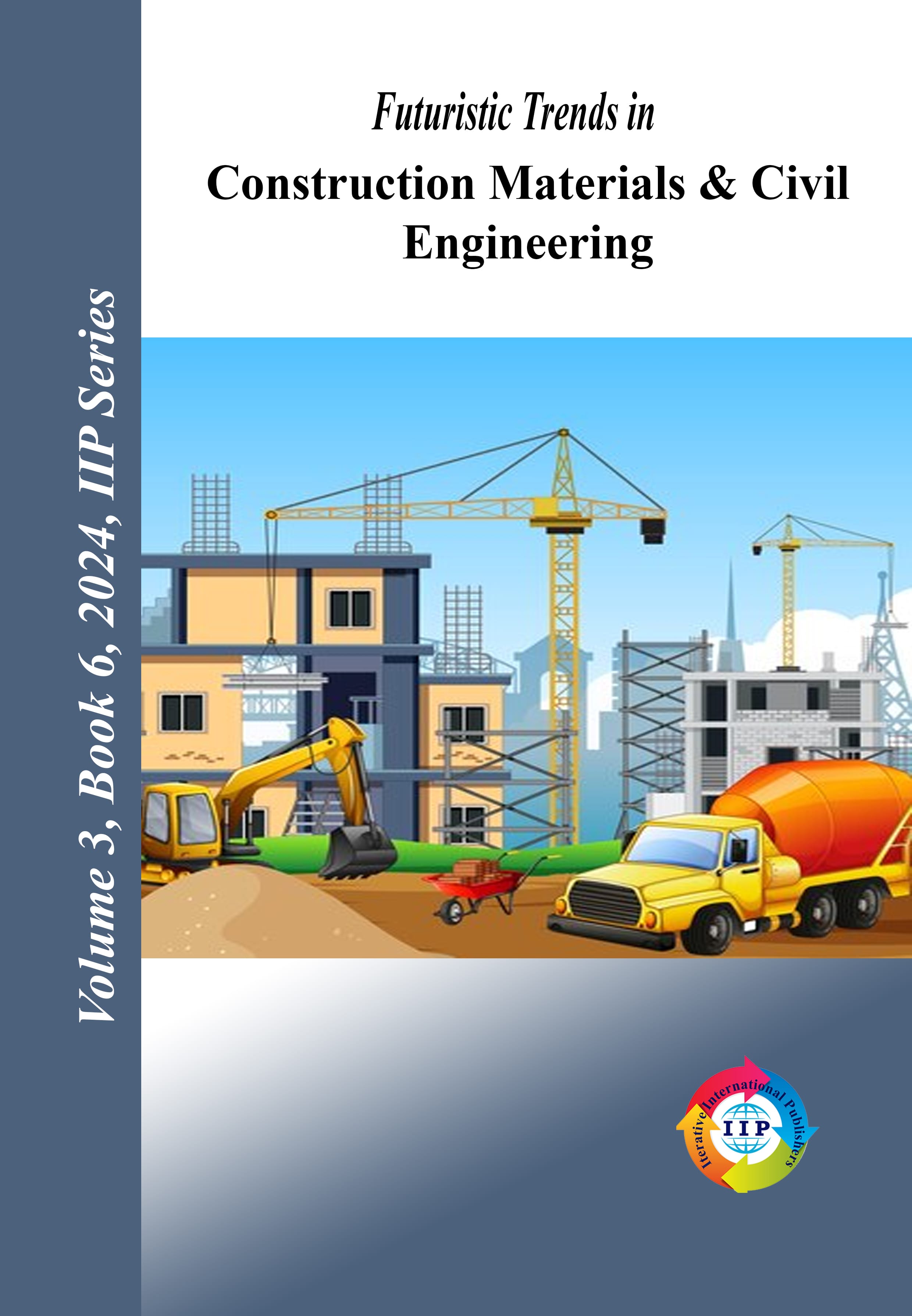 Futuristic Trends in Construction Materials & Civil Engineering  Volume 3 Book 6
