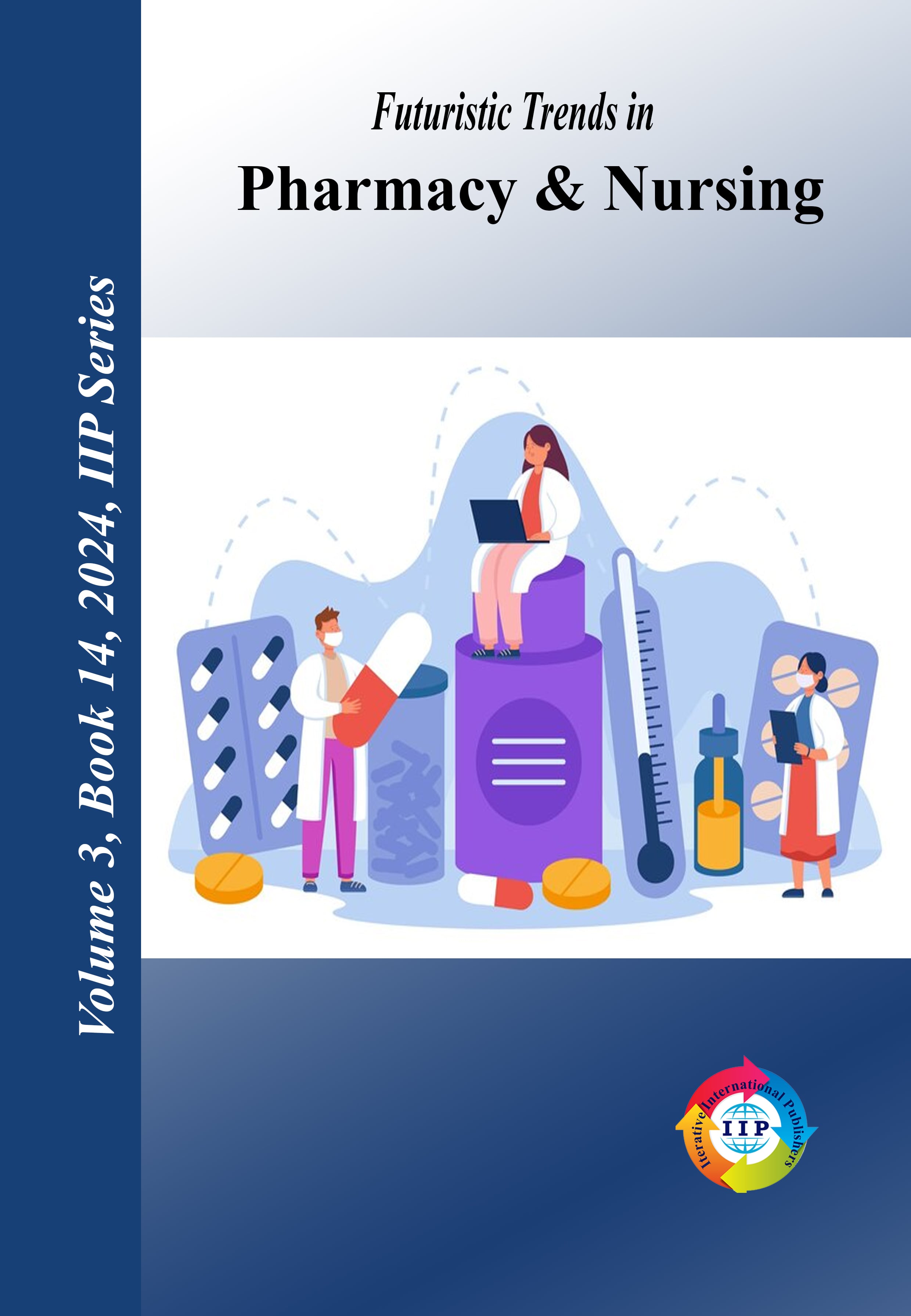 Futuristic Trends in  Pharmacy & Nursing Volume 3 Book 14