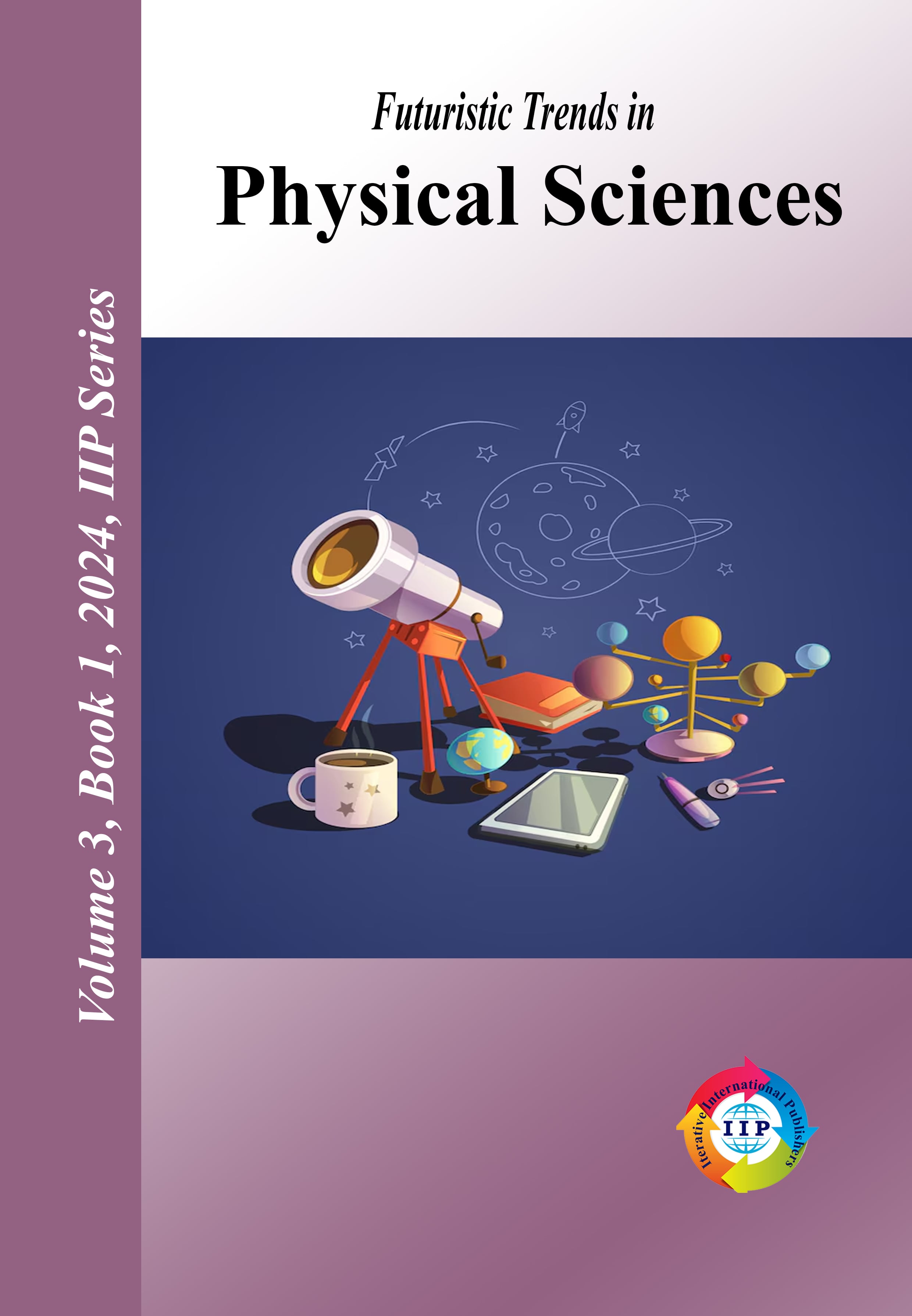 Futuristic Trends in Physical Sciences Volume 3 Book 1