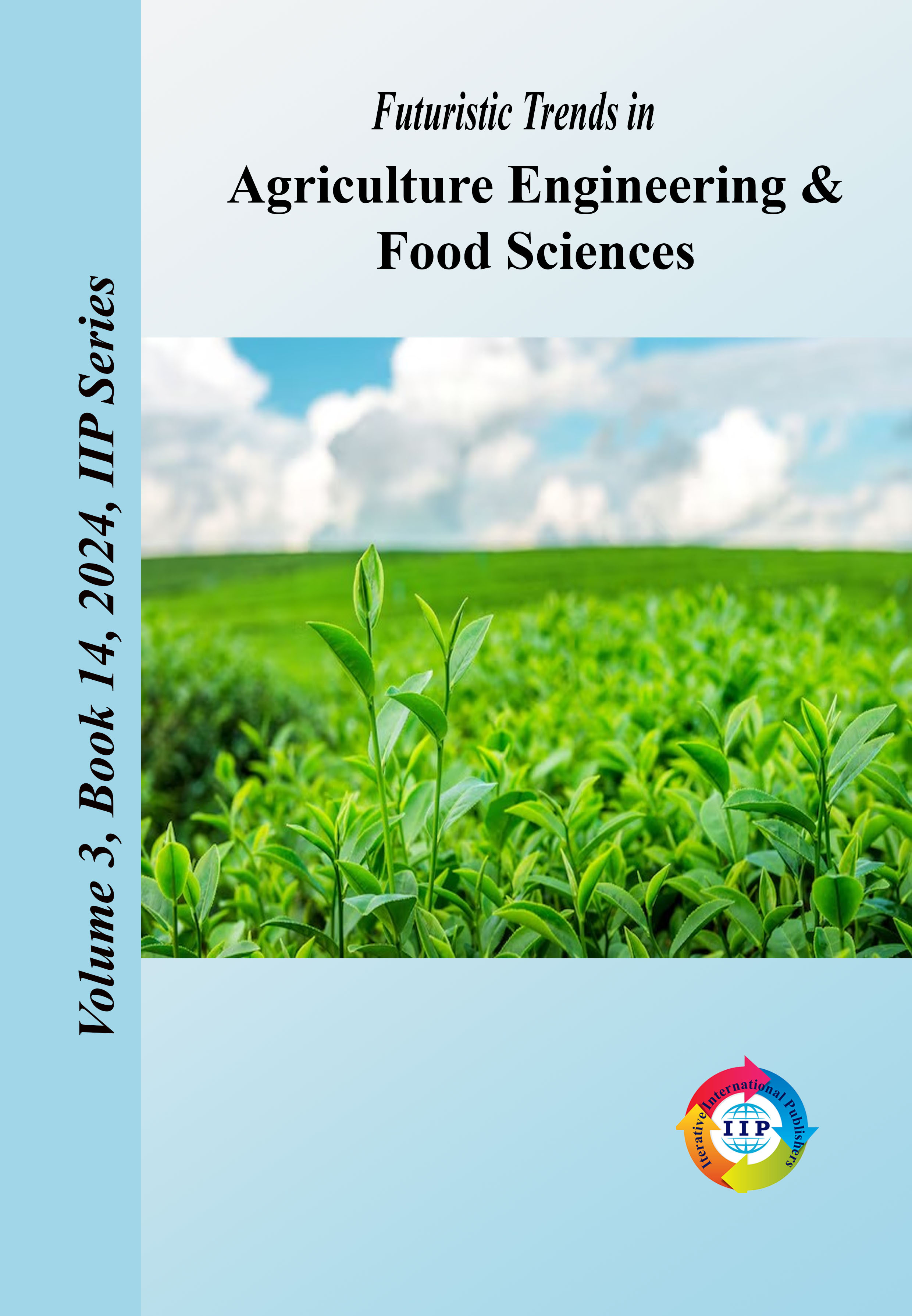 Futuristic Trends in Agriculture Engineering & Food Sciences Volume 3 Book 14