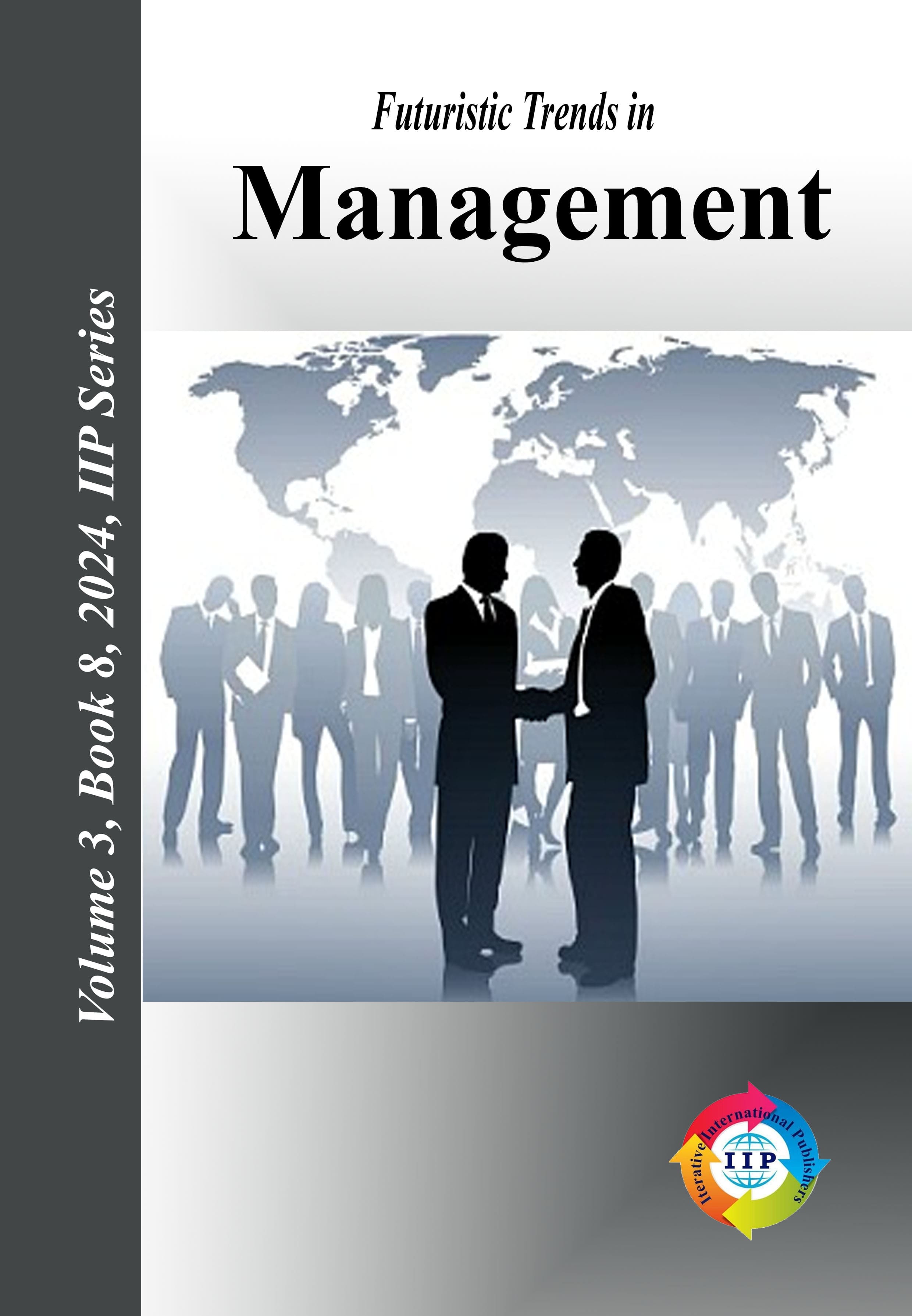 Futuristic Trends in Management Volume 3 Book 8
