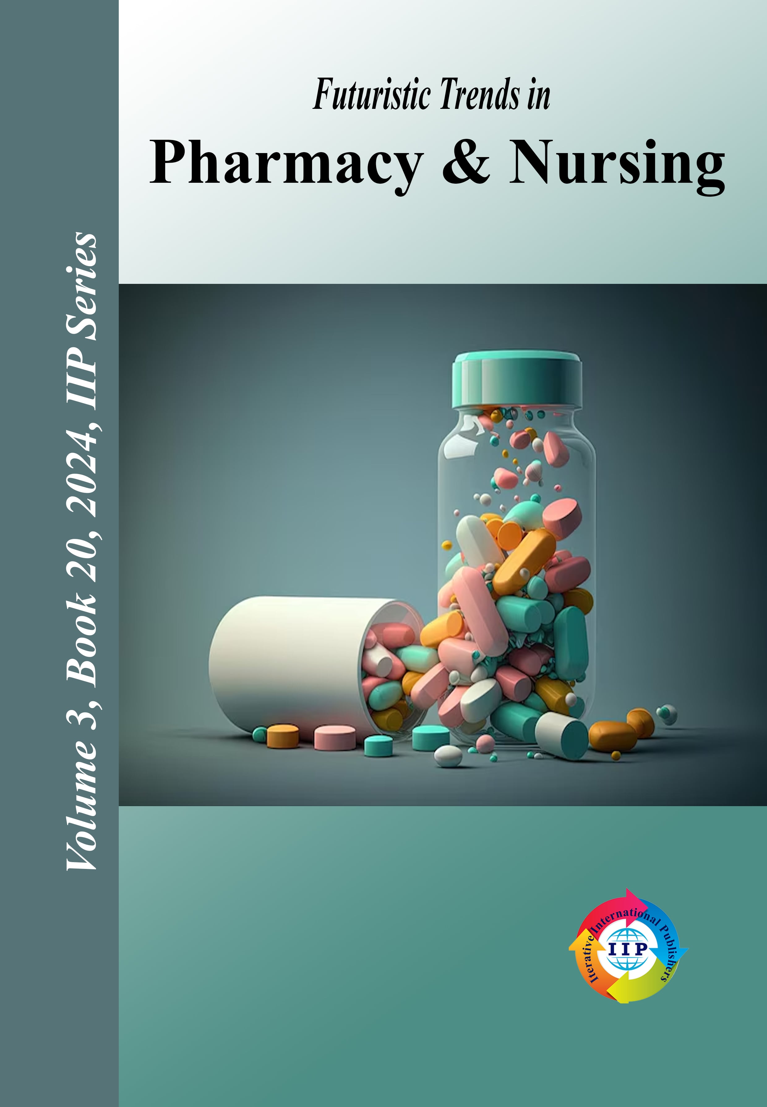 Futuristic Trends in Pharmacy & Nursing Volume 3 Book 20