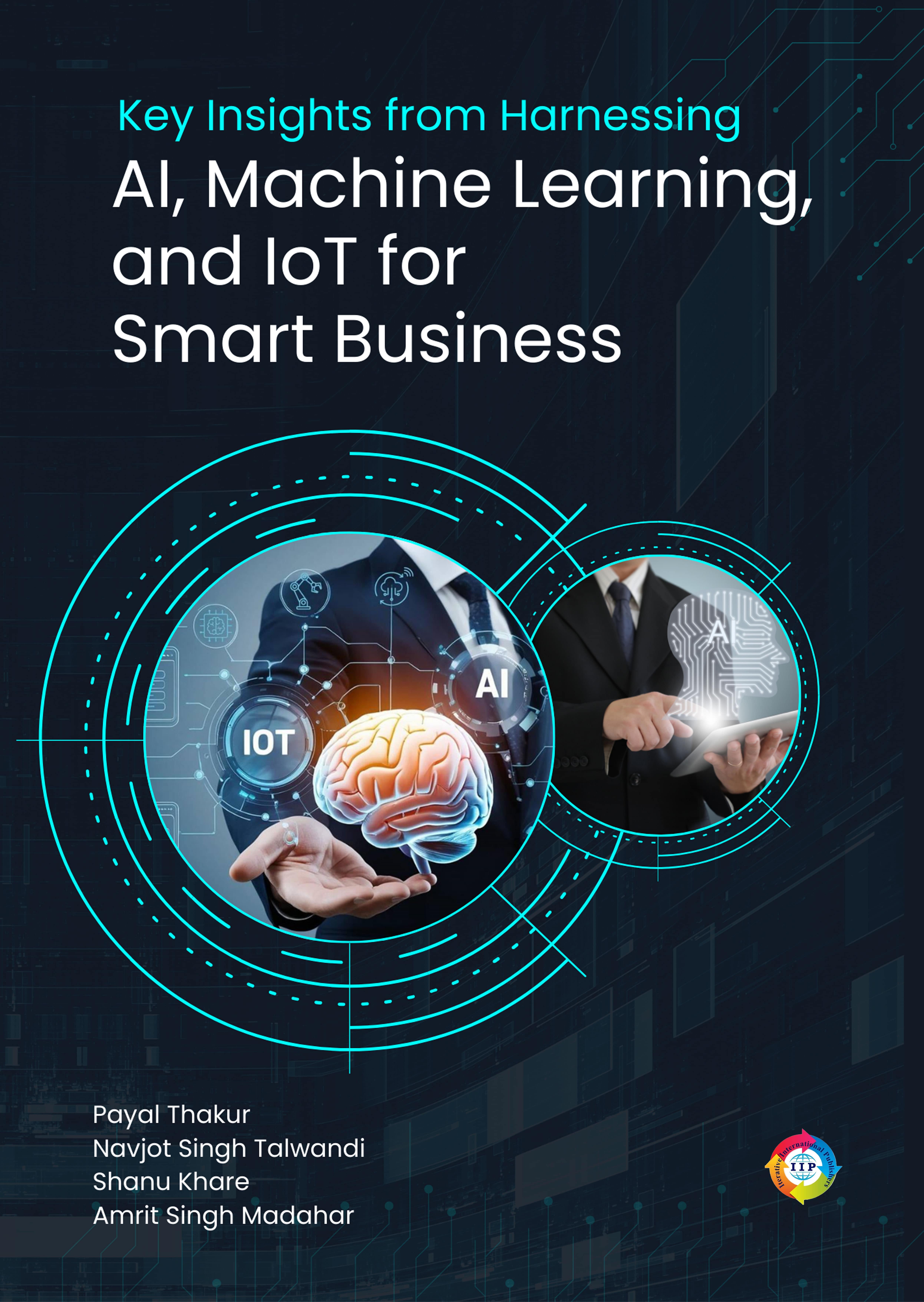 Key Insights from Harnessing AI, Machine Learning, and IoT for Smart  Business 